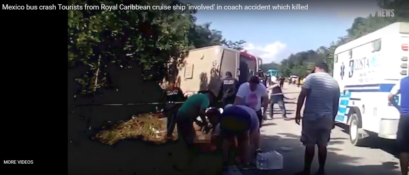 Mexico Royal Caribbean & Celerity Cruises Bus Excusion Accident 